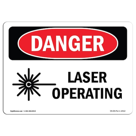 Signmission OSHA Danger Sign, Laser Operating, 14in X 10in Rigid Plastic, 14" W, 10" H, Landscape OS-DS-P-1014-L-1412